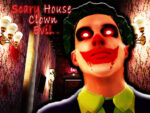 Scary House Clovn Evil